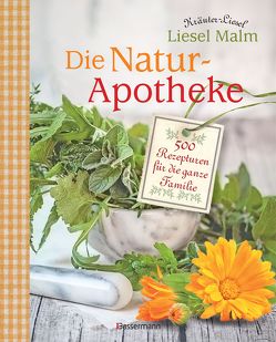 Die Natur-Apotheke von Malm,  Liesel