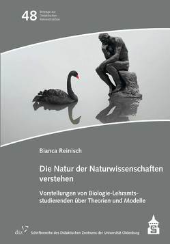 Die Natur der Naturwissenschaften verstehen von Reinisch,  Bianca