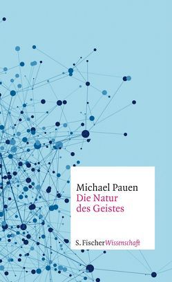 Die Natur des Geistes von Pauen,  Michael