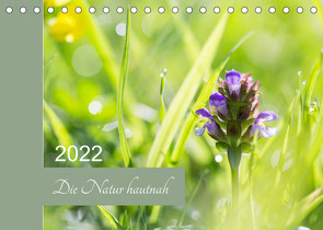 Die Natur hautnah (Tischkalender 2022 DIN A5 quer) von Strudl,  Martina