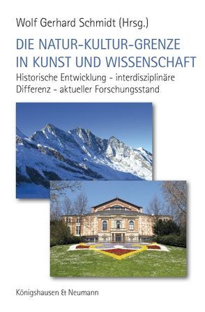 Die Natur-Kultur-Grenze in Kunst und Wissenschaft von Schmidt,  Wolf Gerhard