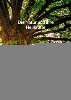 Die Natur und ihre Heilkräfte von Jaltas