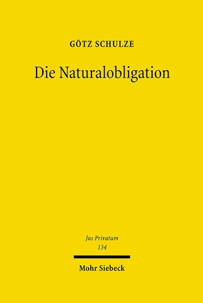 Die Naturalobligation von Schulze,  Götz