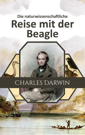 Die naturwissenschaftliche Reise mit der Beagle von Darwin,  Charles, Dieffenbach,  Ernst, Pritchett,  Robert Taylor