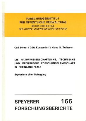 Die naturwissenschaftliche, technische und medizinische Forschungslandschaft in Rheinland-Pfalz von Böhret,  Carl, Konzendorf,  Götz, Troitzsch,  Klaus G., Zöllner,  E Jürgen