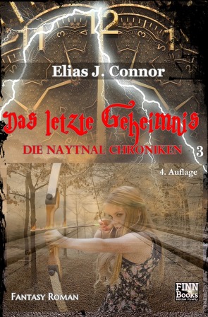 Die Naytnal Chroniken / Das letzte Geheimnis von Connor,  Elias J.