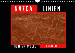 Die NAZCA Linien – Geheimnisvolle Figuren (Wandkalender 2020 DIN A4 quer) von Louis,  Fabu