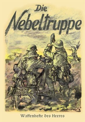 Die Nebeltruppe von Oberkommando des Heeres