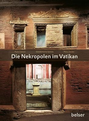 Die Nekropolen im Vatikan von Liverani,  Paolo, Spinola,  Giandomenico, Zander,  Pietro