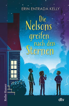 Die Nelsons greifen nach den Sternen von Kelly,  Erin Entrada, Schaefer,  Beate