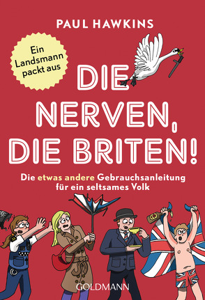 Die nerven, die Briten! von Hawkins,  Paul, Spangler,  Bettina