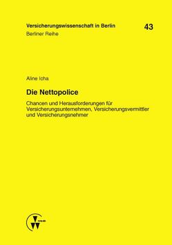 Die Nettopolice von Armbrüster,  Christian, Baumann,  Horst, Gründl,  Helmut, Icha,  Aline