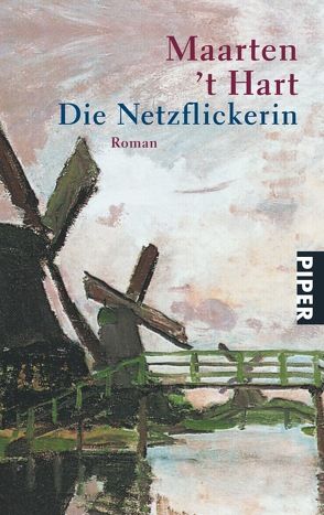 Die Netzflickerin von Hart,  Maarten 't, Holberg,  Marianne