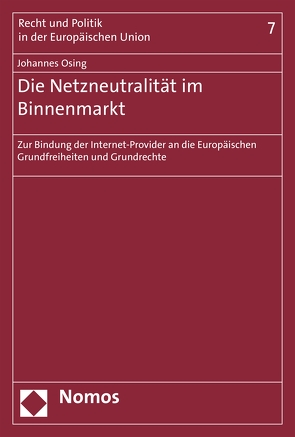 Die Netzneutralität im Binnenmarkt von Osing,  Johannes