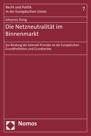 Die Netzneutralität im Binnenmarkt von Osing,  Johannes