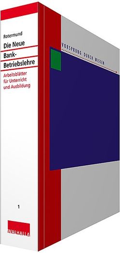 Die Neue Bankbetriebslehre Teil 1 von Rotermund,  Heinz H.