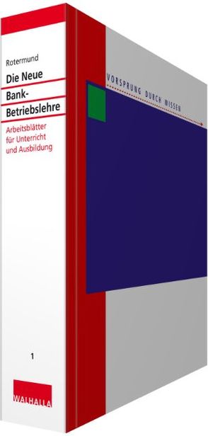 Die Neue Bankbetriebslehre Teil 1 von Rotermund,  Heinz H.