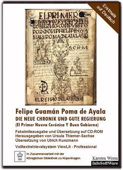 Die Neue Chronik und gute Regierung von Guamán Poma de Ayala,  Felipe, Kunzmann,  Ulrich, Thiemer-Sachse,  Ursula