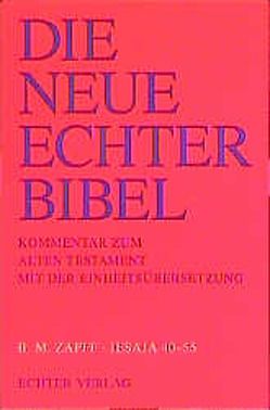 Die Neue Echter-Bibel. Kommentar / Kommentar zum Alten Testament mit Einheitsübersetzung / Jesaja III 40-55 von Plöger,  Josef G, Schreiner,  Josef, Zapff,  Burkard M.