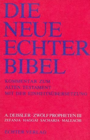 Die Neue Echter-Bibel. Kommentar / Kommentar zum Alten Testament mit Einheitsübersetzung / Zwölf Propheten III von Deissler,  Alfons, Plöger,  Josef G, Schreiner,  Josef