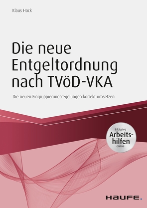 Die neue Entgeltordnung nach TVöD-VKA von Hock,  Klaus