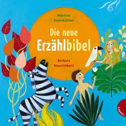 Die neue Erzählbibel von Nascimbeni,  Barbara, Steinkühler,  Martina