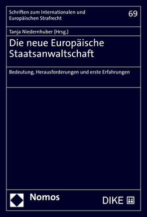 Die neue Europäische Staatsanwaltschaft von Niedernhuber,  Tanja