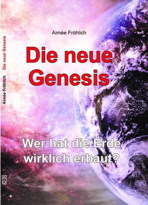 Die neue Genesis von Fröhlich,  Aimée