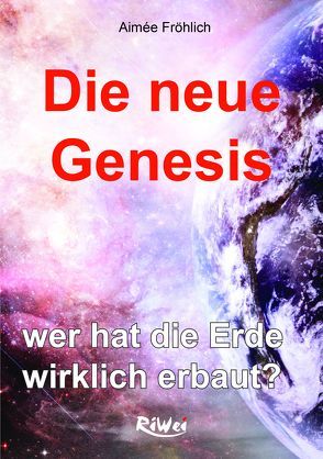 Die neue Genesis von Fröhlich,  Aimée