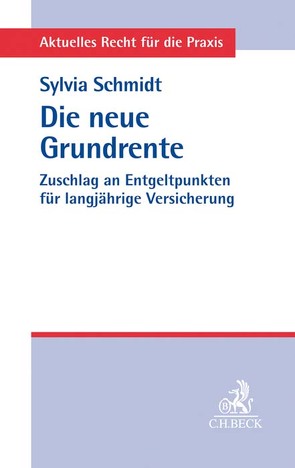 Die neue Grundrente von Schmidt,  Sylvia