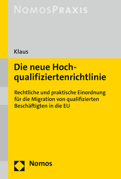 Die neue Hochqualifiziertenrichtlinie von Klaus,  Sebastian