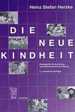 Die neue Kindheit von Burri,  Katrin, Herzka,  Heinz S