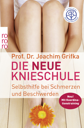 Die neue Knieschule von Grifka,  Joachim