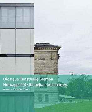 Die neue Kunsthalle Bremen von Hufnagel,  Karl, Kreul,  Andreas