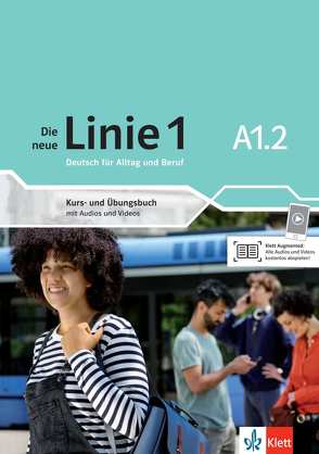 Die neue Linie 1 A1.2 von Harst,  Eva, Hoffmann,  Ludwig, Kaufmann,  Susan, Moritz,  Ulrike, Rodi,  Margret, Rohrmann,  Lutz, Rusch,  Paul