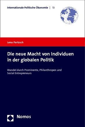 Die neue Macht von Individuen in der globalen Politik von Partzsch,  Lena