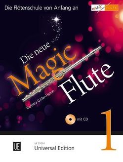 Die neue Magic Flute 1 mit CD, für Flöte von Gisler-Haase,  Barbara