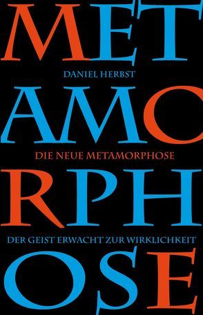 Die „neue“ Metamorphose von Herbst,  Daniel