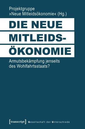 Die neue Mitleidsökonomie