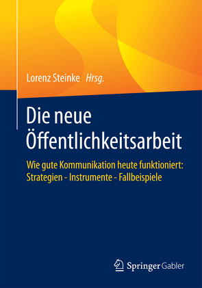 Die neue Öffentlichkeitsarbeit von Steinke,  Lorenz