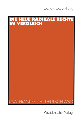 Die neue radikale Rechte im Vergleich von Minkenberg,  Michael