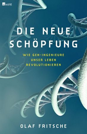 Die neue Schöpfung von Fritsche,  Olaf