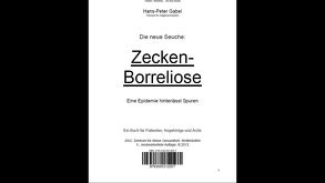 Die neue Seuche: Zecken-Borreliose von Gabel,  Hans-Peter, Gabel,  Hildegard