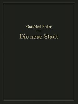 Die neue Stadt von Feder,  Gottfried, Rechenberg,  NA