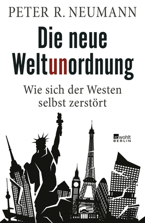 Die neue Weltunordnung von Neumann,  Peter R.