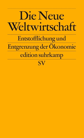 Die Neue Weltwirtschaft von Albert,  Mathias, Brock,  Lothar, Hessler,  Stephan, Menzel,  Ulrich, Neyer,  Jürgen