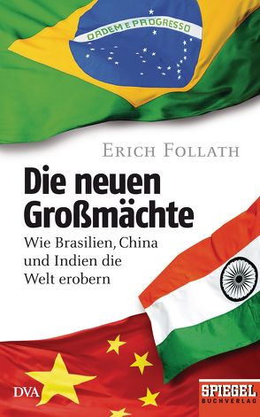 Die neuen Großmächte von Follath,  Erich