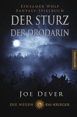 Die neuen Kai Krieger 6: Der Sturz der Drodarin von Dever,  Joe