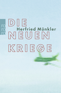 Die neuen Kriege von Münkler,  Herfried