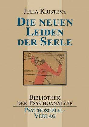 Die neuen Leiden der Seele von Groepler,  Eva, Kristeva,  Julia